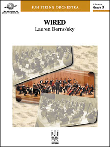 Wired . String Orchestra . Bernofsky