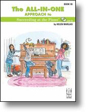 The All-In-One Approach to Succeeding at the Piano w/CD v.1B . Piano . Marlais
