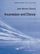 Incantation and Dance . Concert Band . Chance