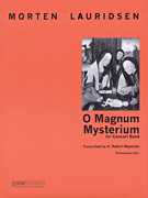 O Magnum Mysterium . Concert Band . Lauridsen