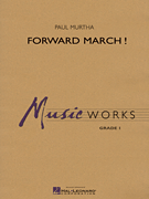 Forward March! . Concert Band . Murtha