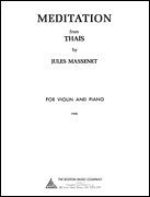 Meditation from Thais . Violin and Piano . Massenet