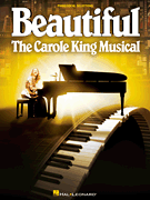 Beautiful (the carole king musical) . Piano/Vocal . Various