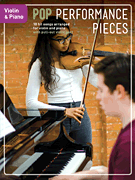Pop Performance Pieces . Violin and Piano . Various
