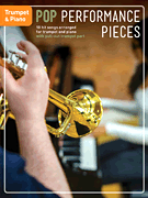 Pop Performance Pieces . Trumpet and Piano . Various