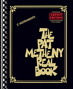 The Pat Metheny Real Book (artist edition) . C Instruments . Metheny