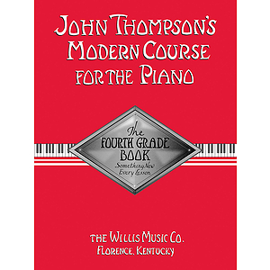 John Thompson's Modern Course v.4 . Piano . Thompson