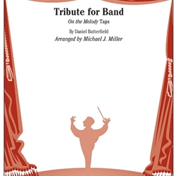 Tribute for Band . Concert Band . Butterfield