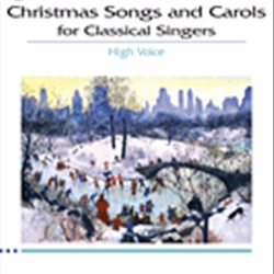 Christmas Songs and Carols for Classical Singers w/Audio Access . Vocal (high voice) . Various