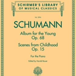 Album for the Young Op.68 and Scenes from Childhood Op.15 . Piano . Schumann