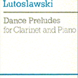 Dance Preludes . Clarinet and Piano . Lutoslawski
