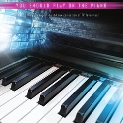 First 50 TV Themes You Should play on the Piano . Piano . Various