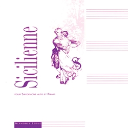 Sicilienne . Alto Saxophone and Piano . Lantier