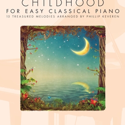 Songs from Chilhood for Classical Piano . Piano (easy) . Various
