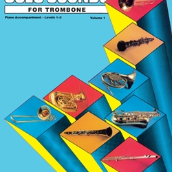 Solo Sounds v.1 (levels 1-3, piano accompaniment) . Trombone . Various