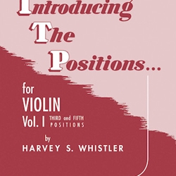 Introducing The Positions v.1 . Violin . Whistler