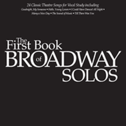 The First Book of Broadway Solos w/Audio Access . Soprano . Various