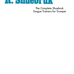 The Complete Shuebruk Tongue Trainers . Trumpet . Shuebruk