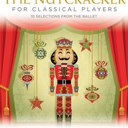 The Nutcracker for Classical Players w/Audio Access . Clarinet and Piano . Tchaikovsky