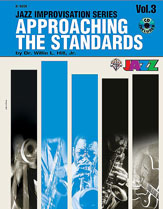 Jazz Improvisation Series Approaching The Standards w/CD v.3 (Bb book) . Jazz Method . Hill