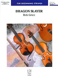 Dragon Slayer . String Orchestra . Grice