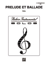 Prelude Et Ballade . Trumpet and Piano . Balay
