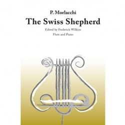 The Swiss Shepherd . Flute and Piano . Morlacchi